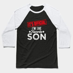 It's official i'm the favorite son, favorite son Baseball T-Shirt